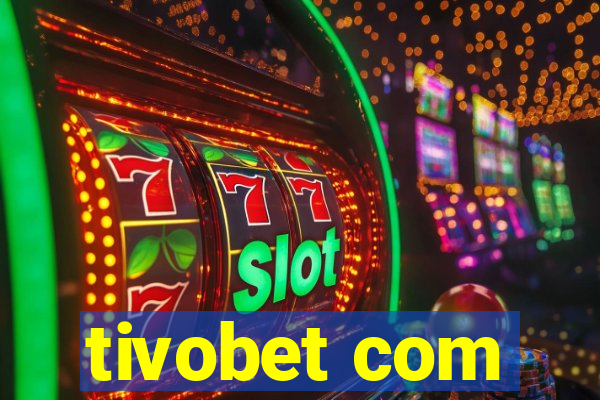 tivobet com